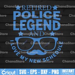 retired police legend svg, police thin blue line svg |the blue lives matter| police life svg| police quotes svg png dxf