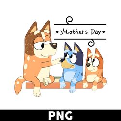 bluey chilli bingo mother's day png, mother's day png, bluey png, bluey dog png, cartoon png - digital file