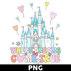 where dreams come true png, disney land png, disney magic kingdom png, cartoon png, disney png - digital file