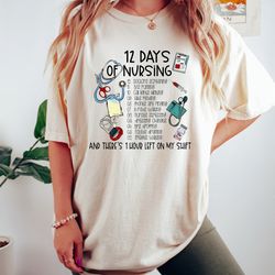 12 Days Of Nursing And There Is 1 Hour Left On My Shift, Retro Comfort Nurse Shirt, Helathcare Gift, Cute Nurse Crewneck