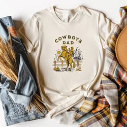 Cowboys Dad Shirt, Howdy Dad Shirt, Country Dad Sweatshirt, Western Dad Tshirt, Cowboy Papa Shirt, Happy Father's Day, F