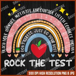 rainbow test day rock the test do not stress last day of school png sublimation design