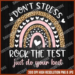 funny test day rock the test rainbow leopard teacher student last day of school png sublimation design
