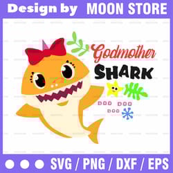 godmother shark svg, cricut cut files, shark family doo doo doo vector eps, silhouette dxf, design for tsvg , clothes,