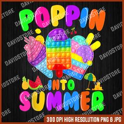 poppin into summer cream last day of school teacher student last day of school png sublimation design