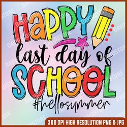 graduation happy last day of school teacher last day of school png sublimation design