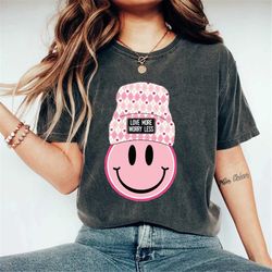 love more worry less smile valentine comfort colors shirt, smiley face valentine shirt, pink love smile shirt, funny val
