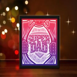 super dad light box sublimation, shadow box template, paper cutting template, light box svg files, 3d papercut lightbox