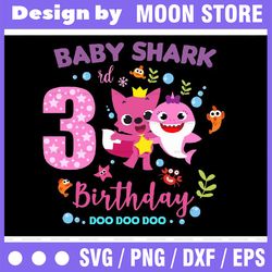 Shark 3rd Birthday Svg, Girl Birthday Shark Svg Dxf Eps, Girl Third Birthday Clipart,Three Year Old,Baby, Shark,3rd Birt