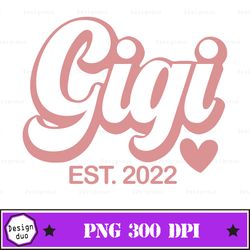 gigi est. 2022 png, gigi png, digital downloads, instant files, cut cricut files