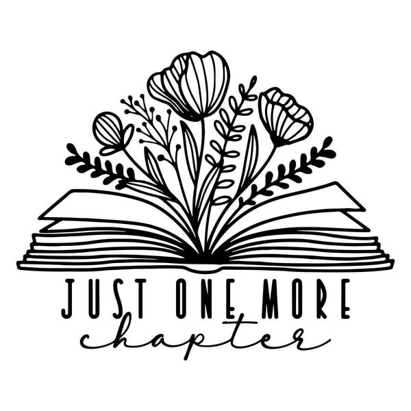 Just One More Chapter SVG Book With Flowers SVG Cutting File | Inspire ...