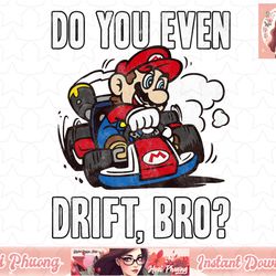 nintendo mario kart do you even drift bro graphic png sublimation design, digital design