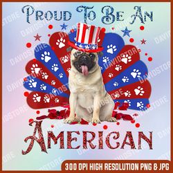 funny pug proud to be an american usa flag 4th of july 4th of july, memorial day, american flag, independence day png