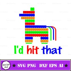 i'd hit that svg , cinco de mayo svg , mexican pinata svg , fiesta svg , cinco de drinko svg , mexico svg
