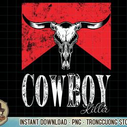 Cowboy Killers Vintage Western Rodeo Bull Horn Skull Design T-Shirt copy PNG Sublimation