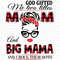 God-Gifted-Me-Two-Titles-Mom-And-Big-Mama-Svg-TD0056.png