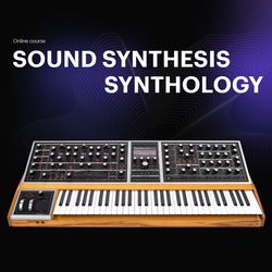 Access to online course "Sound Synthesis. Synthology", level "Advanced"