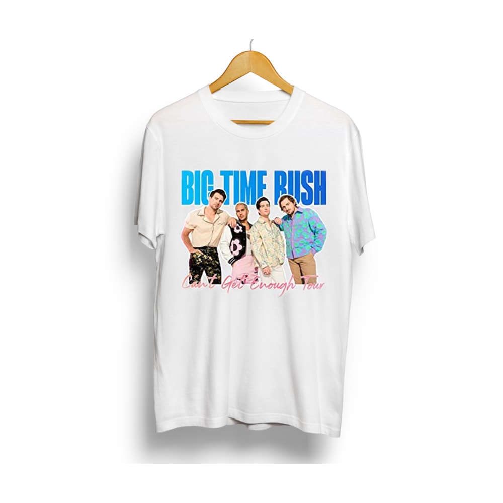 Big Time Rush Shirt, BTR Band Can't Get Enough Tour 2023 Shirt, Big Time Rush 2023 Tour Shirt, Shirt Girls Women Men