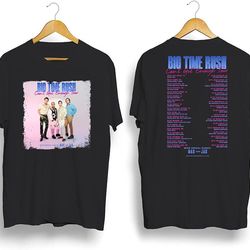 2 sides big time rush shirt, btr band can't get enough tour 2023 shirt, big time rush 2023 tour shirt