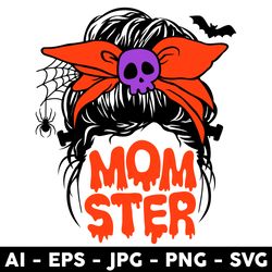 momster messy bun svg, mom life svg, life monster halloween messy bun svg, png jpg dxf eps digital file - digital file