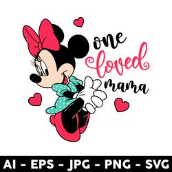 minnie one loved mama svg, minnie mouse svg, disney svg, png jpg dxf eps digital file - digital file