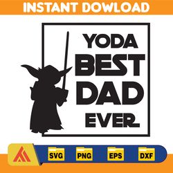 yoda best dad svg, star wars svg, fathers day gift idea, best dad svg, fathers day svg, digital cut files svg, yoda svg,
