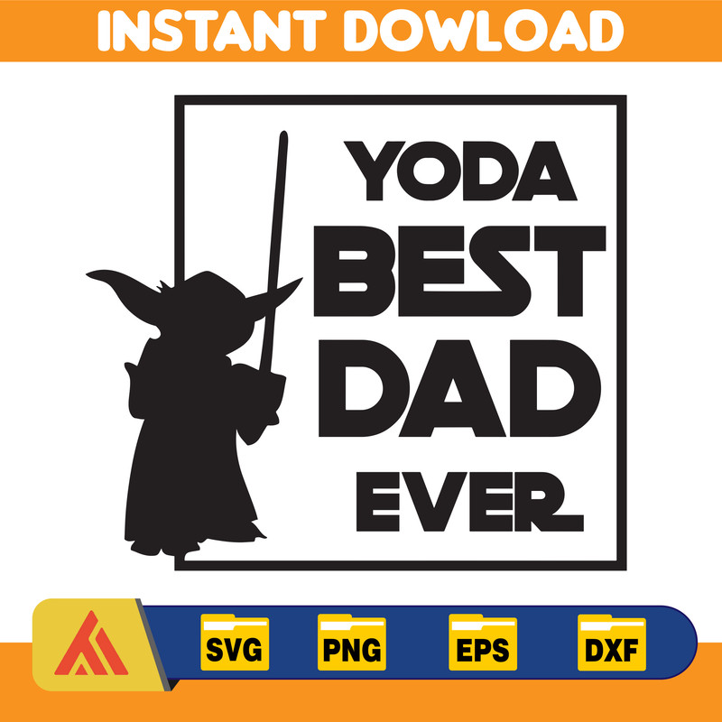Yoda best dad svg, star wars svg, fathers day gift idea, best dad svg, fathers day svg, digital cut files SVG, yoda svg, new dad svg, png.jpg