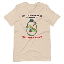 cozy circumstances unisex t-shirt