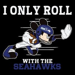 i only roll with the seahawks svg, sport svg, football svg, football teams svg