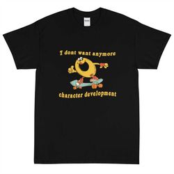character development meme short sleeve t-shirt