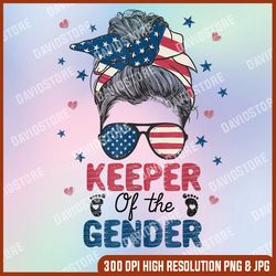 messy bun keeper of the gender 4th of july gender keeper memorial day, american flag, independence day png file