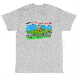 validate the homies short sleeve t-shirt