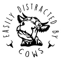 Easily Distracted By Cows SVG Funny Cow SVG Cutting Files