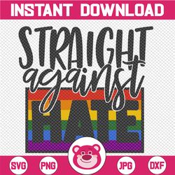 straight against hate svg file lgbt svg png eps dxf cricut cameo silhouette cut file