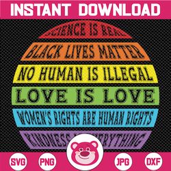 black lives matter svg, science is real svg, love is love svg, equality lesbian pride,gay pride, bisexual pride, queer p