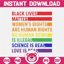black lives matter lgbt pride png, science is real png, love is real png, equality lesbian pride,gay pride, bisexual pri