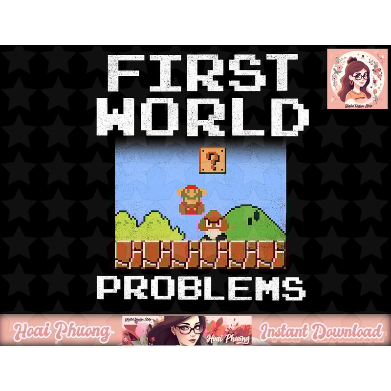 Super Mario Retro 8 Bit First World Problems Graphic.jpg