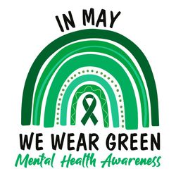 in may we wear green svg mental health svg cutting files