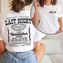 Last Night Morgan Wallen Shirt, Cowgirl Wallen Shirt, Country Music TShirt, Wallen Western Crewneck Sweatshirt