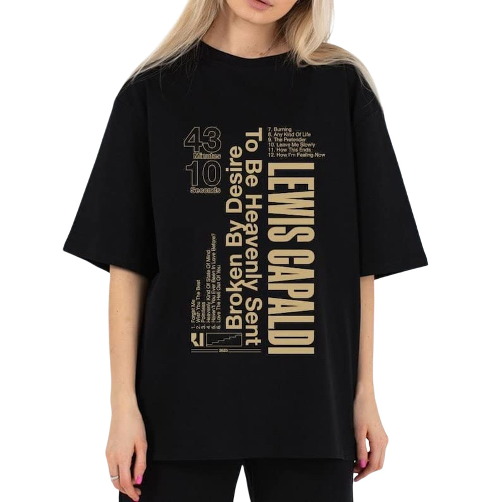 Lewis Capaldi Tour 2023 Shirt, Lewis Capaldi Broken By De,sire To Be Heavenly Sent World Tour 2023 Shirt, Lewis Capaldi