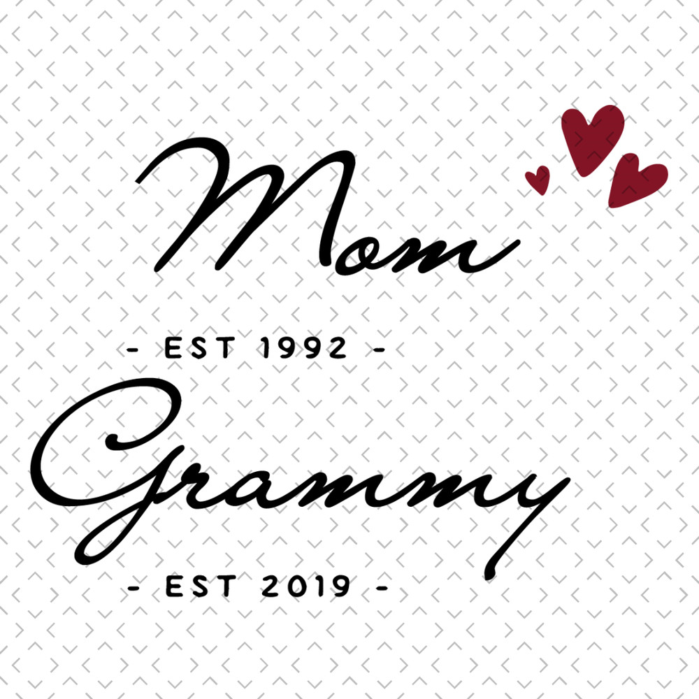 Mom-Est-1992-Grammy-Est-2019-Svg-MD080421HT60.jpg