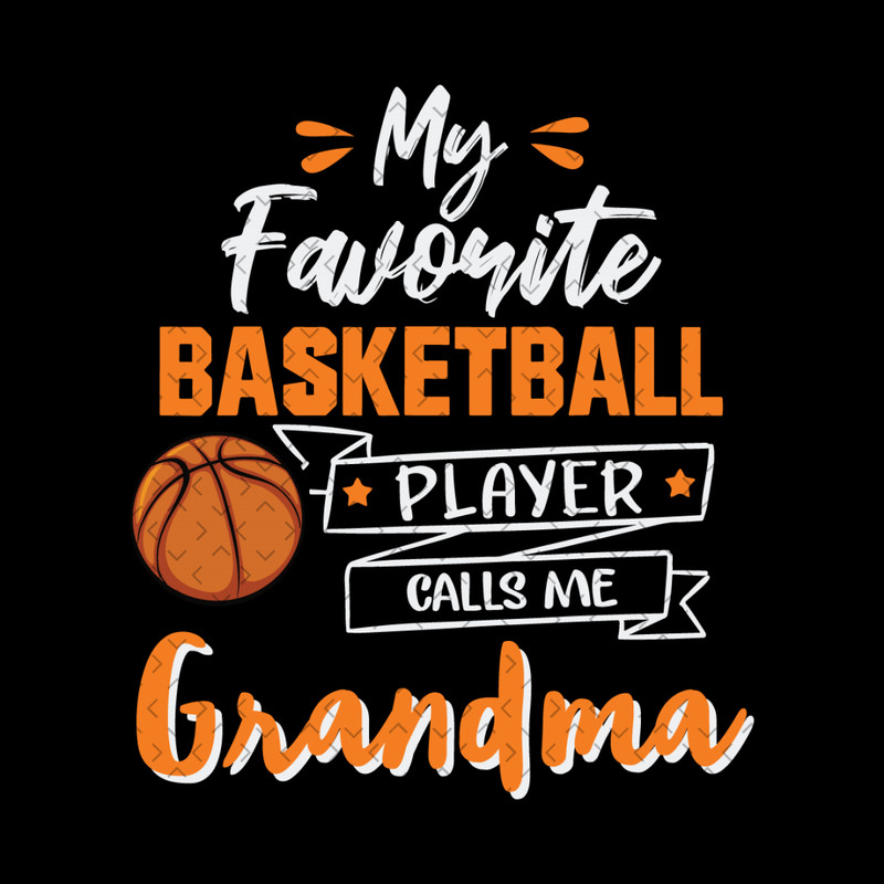 My-Favorite-Basketball-Player-Calls-Me-Grandma-Mothers-Day-Svg-MD090421HT20.jpg