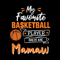 My-Favorite-Basketball-Player-Calls-Me-Mamaw-Mothers-Day-Svg-MD090421HT21.jpg