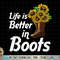Funny Country Cowgirl Gift Girl Cool Life Is Better In Boots T-Shirt copy.jpg