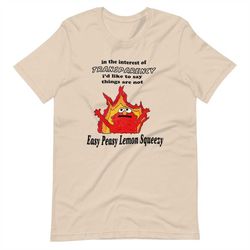 not so easy peasy unisex t-shirt