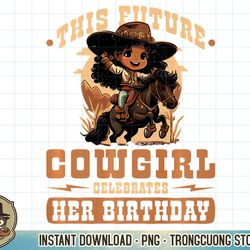 future cowgirl birthday african american rodeo toddler girls premium t-shirt copy png sublimation