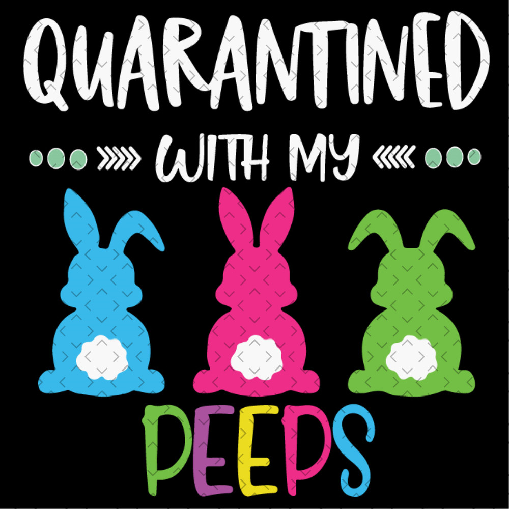 Quarantined-With-My-Peeps-Svg-EAS190321HT10.jpg