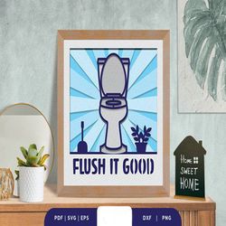 flush it good 3d shadow box svg, shadow box template, paper cutting template, light box svg files, 3d papercut lightbox