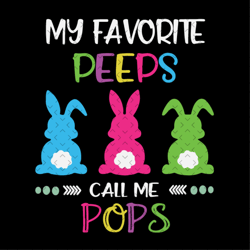 my favorite peeps call me pops svg, easter svg, easter grandpa svg, pops svg, easter grandchildren, easter family svg, p