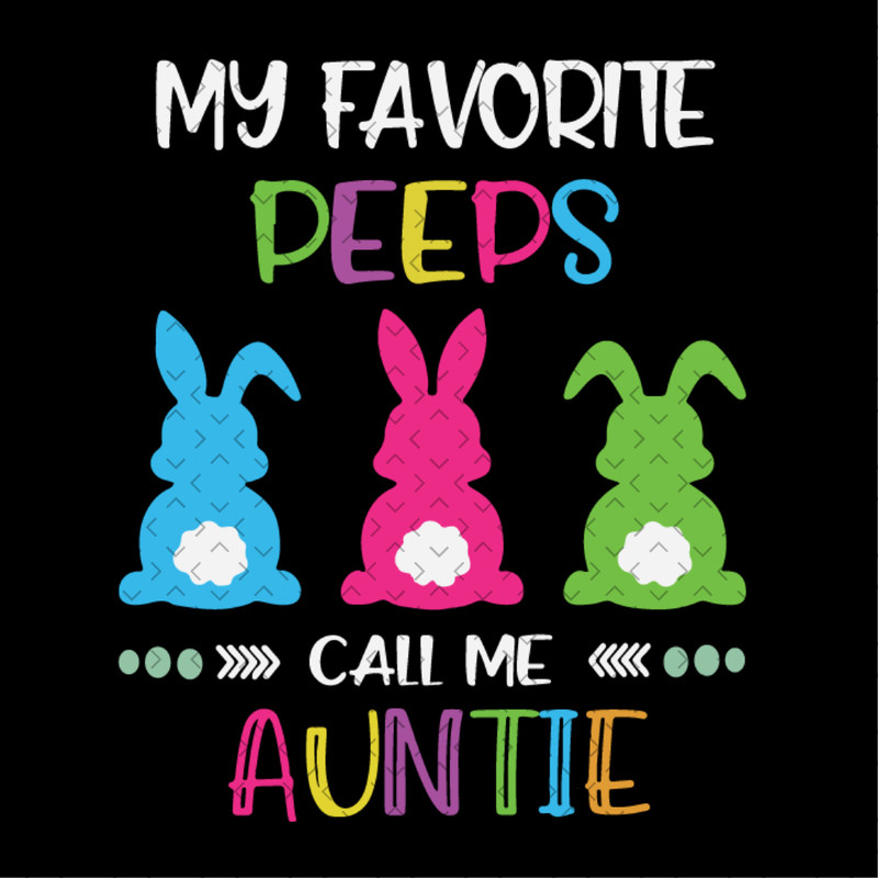 My-Favorite-Peeps-Call-Me-Auntie-Svg-EAS190321HT5.jpg